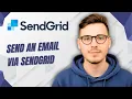 How To Send An Email Via Sendgrid 2026 Guide