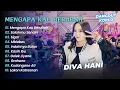 Download Lagu Diva Hani - MENGAPA KAU BERUBAH - SALAHMU SENDIRI || DANGDUT KOPLO