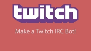 Java - How to make a Twitch IRC Bot Episode 1 SETTING UP