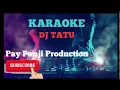 Download Lagu TATU VERSI DJ REMIX  KARAOKE I KORG PA700