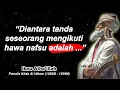 Kata Kata Bijak Ibnu Athaillah (Penulis Kitab Al Hikam) yang Bisa Bikin Nangis || Asupan Quotes