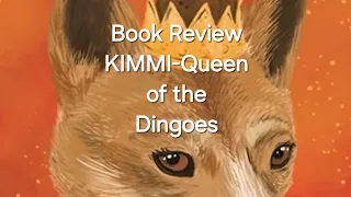 Download 'Kimmi-Queen of the Dingoes' Book Recommendation and First Chapter #bookreview MP3