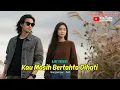 Lagu KAU MASIH BERTAHTA DIHATI - Lagu Sedih Slow Rock Malaysia Ballad II AJAY TAURUS