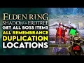 Elden Ring Shadow Of The Erdtree - All Remembrance Duplication Coffins Locations Dupe Boss Weapons