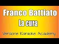 Download Lagu Franco Battiato -  La Cura  (Versione Karaoke Academy Italia)