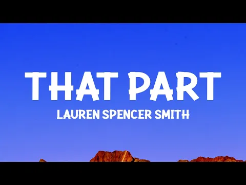 Download MP3 Lauren Spencer Smith - That Part (Lyrics)