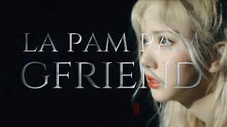 Download [FMV] GFRIEND (여자친구) - LA PAM PAM MP3