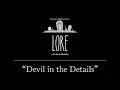 Lore Devil in the Details