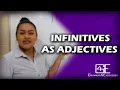 VERBALS INFINITIVES AS ADJECTIVES