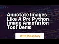 annotate images like a pro python image annotation tool demo