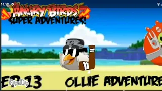 angry birds super adventures season 1 episode 13 ollies adventure