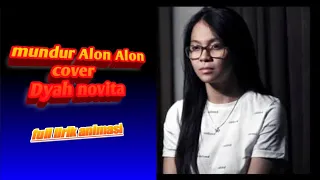 Download lagu dangdut mundur alon alon cover dyah novia akustik enak banget terbaru 2020 MP3