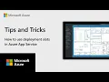 How to use Deployment Slots in Azure App Service Azure Tips Tricks