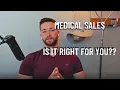 Is Medical Device Sales a GOOD career for you