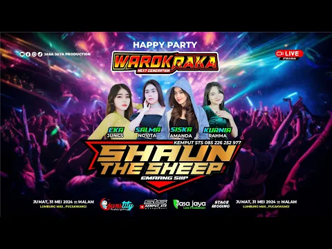 Download MP3 LIVE SHAUN THE SHEEP - HAPPY PARTY WAROK RAKA GENERATION - LUMBUNGMAS PUCAKWANGI | COUNSTITY AUDIO