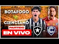 Botafogo vs Cienciano EN VIVO COPA SUDAMERICANA Trome