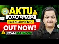AKTU Academic Calendar 2026-27 OUT AKTU Exam Dates Released AKTU Exam Dates PW