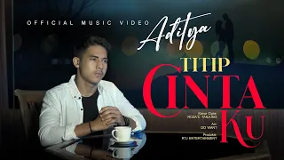 Download Aditya - Titip Cinta Ku (Official Music Video) MP3