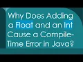 Why Does Adding a Float and an Int Cause a Compile-Time Error in Java