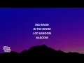 Big Boom - DJ.ILHAM (Lyrics) "big boom in the room i go kaboom"