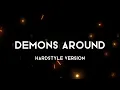 Download Lagu yatashigang - Demons Around (Hardstyle Version)