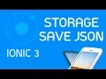 Ionic 3 Tutorial Save JSON to Storage