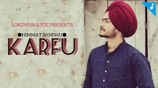 KARFU - Himmat Sandhu (Full Song) | New Punjabi song 2017 | full hd video