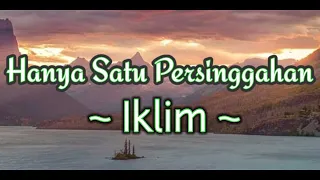 lirik lagu iklim hanya satu persinggahan lagu melayu hits populer
