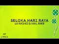 Download Lagu Uji Rashid \u0026 Hail Amir -  Seloka Hari Raya (Lirik)