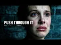 Download Lagu PUSH THROUGH IT - Motivational Speech