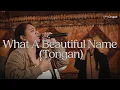 Lagu What A Beautiful Name (Tongan) | Hillsong Chapel