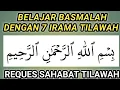 BELAJAR BASMALAH DENGAN 7 MAQOM TILAWAH