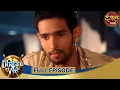 Dharam Veer | Full Episode 165 | Vikrant Massey, Rajat Tokas, Mugdha Chaphekar | Dangal TV Gathaa
