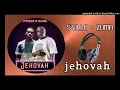 S'villa - Jehovah ft Zuma (original audio música)