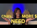 CNAs aren t getting paid enough