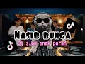 DJ NASIB BUNGA SLOW MAKIN LAMA MAKIN ENAK VIRAL TIKTOK BY Yanz Tube