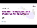 Updated 2026 Creating Templates and Mass Sending Emails