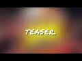 Lagu Teaser.