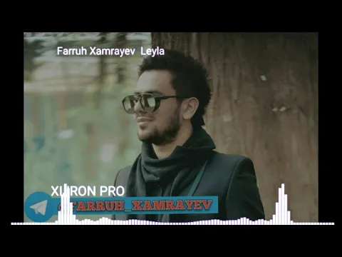 Download MP3 Farruh Xamrayev  Leyla (2019)
