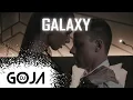 Download Lagu Dj Goja - Galaxy (Official Video)