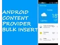 ANDROID CONTENT PROVIDER BULK INSERT