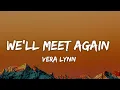 Download Lagu Vera lynn - We'll Meet Again (Lyrics)