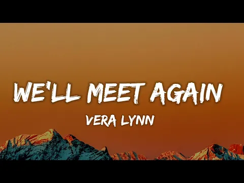 Download MP3 Vera lynn - We'll Meet Again (Lyrics)