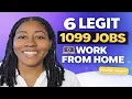 6 Legit 1099 Work From Home Jobs Hiring Right Now
