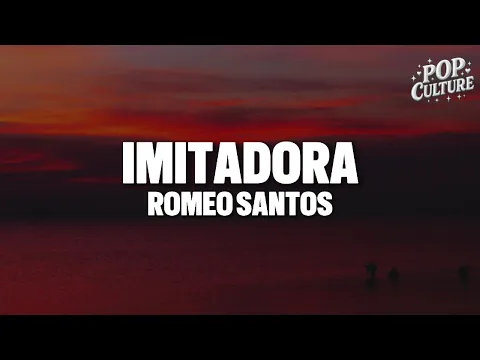 Video Thumbnail: Romeo Santos - Imitadora (LYRICS)