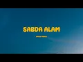 Download Lagu Once Mekel - Sabda Alam - Lirik SAGA