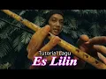 Download Lagu TUTORIAL SULING SUNDA PART 5 - LAGU ES LILIN
