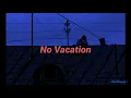 Yam Yam - No Vacation // Original Lyrics & Sub. Español