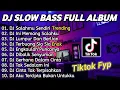 Download Lagu DJ SLOW BASS FULL ALBUM || DJ SALAHMU SENDIRI SLOW  BASS TERBARU 2025