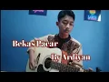 Lagu Bekas Pacar(cover)By Ardiyan